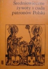 Okładka książki Średniowieczne żywoty i cuda patronów Polski Marian Plezia