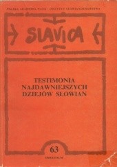 Testimonia najdawniejszych dziejów Słowian. Seria grecka, Zeszyt 2, Pisarze z V - X wieku