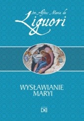 Okładka książki Wysławianie Maryi św. Alfons Maria Liguori