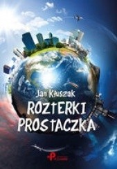 Okładka książki Rozterki prostaczka Jan Kłuszak