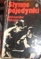 Okładka książki Słynne pojedynki Aleksander Reksza