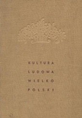 Okładka książki Kultura ludowa Wielkopolski Józef Burszta