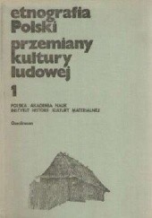 Etnografia Polski. Przemiany kultury ludowej