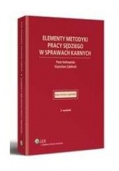 Okładka książki Elementy metodyki pracy sędziego w sprawach karnych Piotr Hofmański, Stanisław Zabłocki