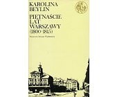 Piętnaście lat Warszawy 1800–1815
