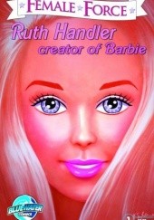 Okładka książki Ruth Handler Creator Of Barbie Neil Alexander, Michal Szyksznian, Tara