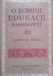 Okładka książki O Komisji Edukacji Narodowej Tadeusz Mizia
