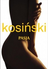 Okładka książki Pasja Jerzy Kosiński