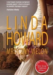 Okładka książki Mroczny welon Linda Howard