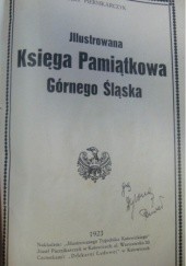 Ilustrowana Księga Pamiątkowa Górnego Śląska