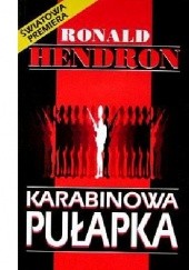 Okładka książki Karabinowa pułapka Ronald James Hendron