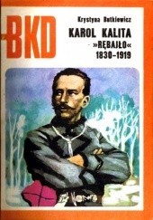 Okładka książki Karol Kalita "Rębajło" Krystyna Butkiewicz