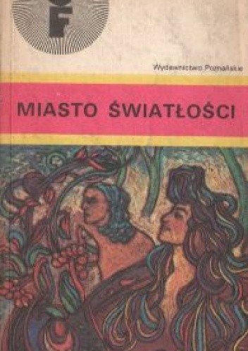 Okładka książki Miasto światłości Mieczysław Smolarski