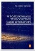 Okładka książki W poszukiwaniu teologicznej głębi literatury Jerzy Szymik