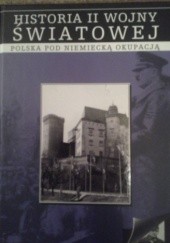 Okładka książki Polska pod niemiecką okupacją praca zbiorowa