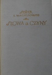 Okładka książki Słowa a czyny. Ignacy Maciejowski