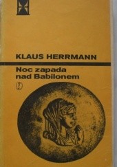 Okładka książki Noc zapada nad Babilonem. Klaus Herrmann