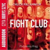 Okładka książki Fight club. Podziemny krąg Chuck Palahniuk