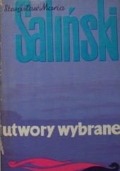Okładka książki Utwory wybrane Tom I. Stanisław Maria Saliński