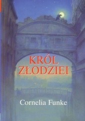 Okładka książki Król złodziei Cornelia Funke
