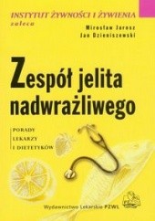 Okładka książki Zespół jelita nadwrażliwego Jan Dzieniszewski, Mirosław Jarosz