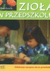 Okładka książki Zioła w przedszkolu Rusch Martina
