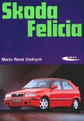 Okładka książki Skoda Felicia Mario Rene Cedrych