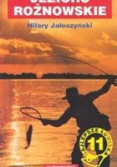 Okładka książki Przewodnik wędkarski Tom 11 Jezioro Rożnowskie Hilary Jałoszyński