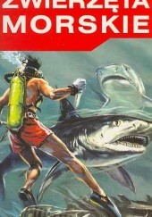 Okładka książki Niebezpieczne zwierzęta morskie Edward Ciołkowiak