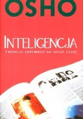 Okładka książki Inteligencja Twórcza. Odpowiedź na nasze czasy Osho