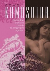 Okładka książki Nowa Kamasutra. Najbardziej erotyczne pozycje do osiągnięcia orgazmu Graciela Company