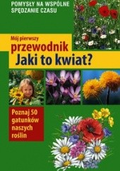 Okładka książki Jaki to kwiat? Ursula Stichmann-Marny