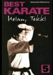Okładka książki Best Karate 5. Heian, Tekki Masatoshi Nakayama