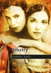Okładka książki Siostry Izabela Szolc