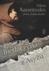 Okładka książki Biedaczyna z Asyżu Nikos Kazantzakis