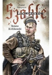 Okładka książki Szable lisowczyków Bohdan Królikowski