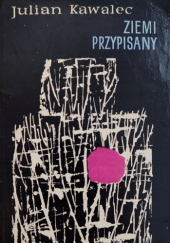 Okładka książki Ziemi przypisany autora Julian Kawalec, 
