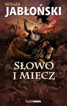 Okładki książek z cyklu Słowo i miecz/Słowiańska apokalipsa