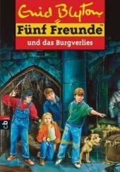 Okładka książki Fünf Freunde und das Burgverlies Enid Blyton