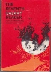 Okładka książki The Seventh Galaxy Reader Robert Bloch, Ray Bradbury, Frederik Pohl