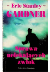 Sprawa uciekających zwłok Erle Stanley Gardner