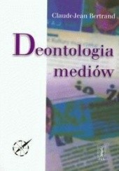 Okładka książki Deontologia mediów Claude - Jean Bertrand