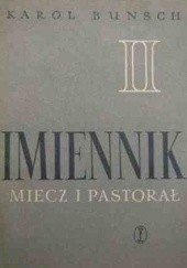 Okładka książki Imiennik. Miecz i pastorał Karol Bunsch