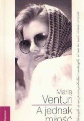 Okładka książki A jednak miłość Maria Venturi