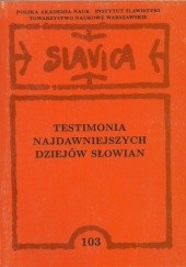 Testimonia najdawniejszych dziejów Słowian. Seria grecka, Zeszyt 3, Pisarze z VII - X wieku