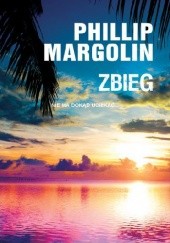 Okładka książki Zbieg Phillip M. Margolin