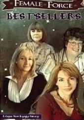 Okładka książki Female Force Bestsellers. J.K. Rowling, Stephenie Meyer, Anne Rice, Charlaine Harris Scott Davis