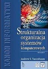 Okładka książki Struktura organizacyjna i architektura systemów komputerowych - Wydanie V Andrew S. Tanenbaum