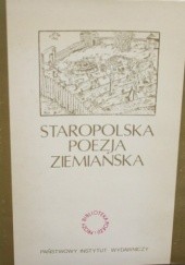 Okładka książki Staropolska poezja ziemiańska Janusz S. Gruchała, Stanisław Grzeszczuk