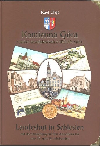 Kamienna Góra i okolice na widokówkach z XIX i XX wieku
